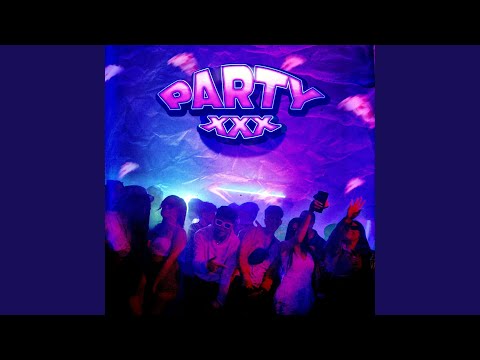 Party XXX