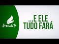 RR Soares E Ele Tudo Fará Semeando Fé
