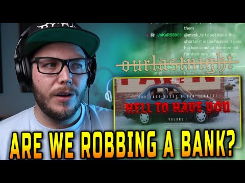 Ohrion Reacts to Our Last Night - HELL TO HAVE YOU w/ Sam Tinnesz (REACTION!!)