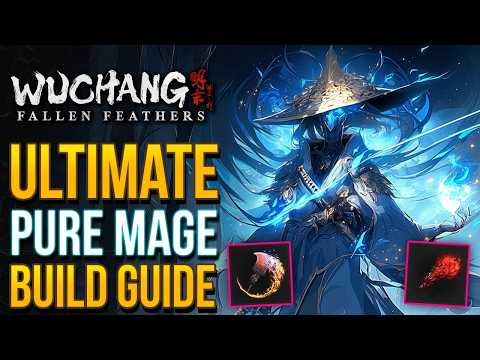 Wuchang Fallen Feathers BEST BUILDS - Pure Magic Build For Early & Mid Game