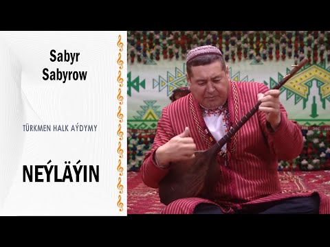Sabyr Sabyrow  - Neýläýin