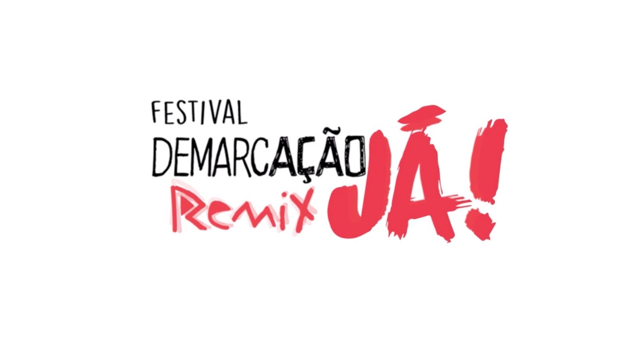 Festival Demarcação Já Remix_Amazônia