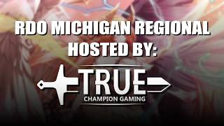 RDO Michigan Regionals W/ Casters: OnceInLuv, Valkyrie, and Gerrit Grand Archive TCG