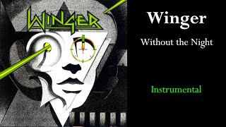 Winger - Without the Night (Instrumental)