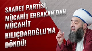 Saadet Partisi, Mücahit Erbakan’dan Mücahit Kılıçdaroğlu’na Döndü!