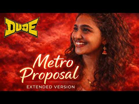Dude - Metro Proposal Extended Version @SaiAbhyankkar