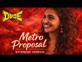 Dude - Metro Proposal Extended Version @SaiAbhyankkar 
