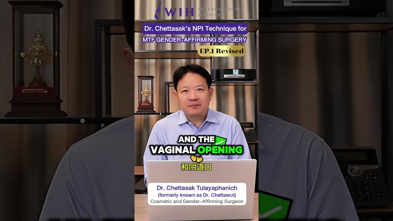 EP.1 | 2025 Revised Edition-Gender-Affirming Surgery by Dr. Chettasak