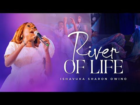 RIVER OF LIFE- ISHAVUKA SHARON  (Official Live Video)
