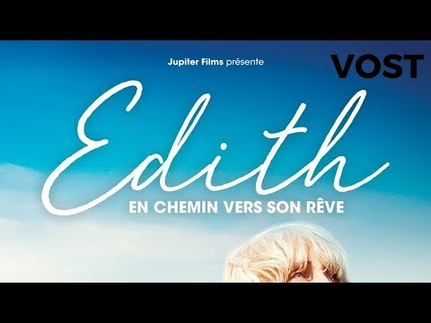 Edith, en chemin vers son rêve - Bande Annonce VOST