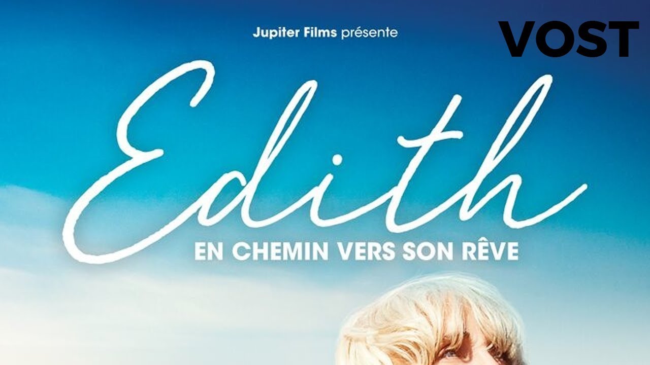 Edith, en chemin vers son rêve - Bande Annonce VOST