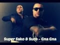 Super Sako & Suro - Gna Gna | Chipmunk Version ...