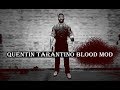 quentin tarantino blood mod 5