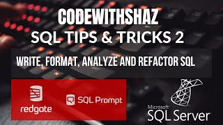 Format, analyze and refactor your SQL code with RedGate SqlPrompt
