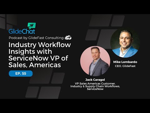 Industry Workflow Insights with ServiceNow VP of Sales, Americas