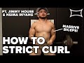 Jimmy House Teaches the STRICT CURL Ft. Nsima Inyang