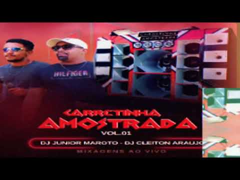 Cd Carretinha Amostrada Vol-01 | Dj Cleiton Araujo e Junior Maroto | Exc. Músic Player