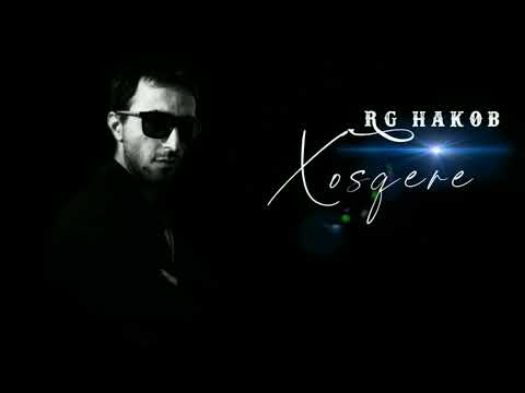 Premiere RG Hakob - Xosqere |  Խոսքերը    2022