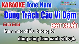 Download lagu Đừng Trách Câu Ví Dặm Karaoke Tone Nam - Nhạc Sống Thanh Ngân mp3 Download lagu Đừng Trách Câu Ví Dặm Karaoke Tone Nam - Nhạc Sống Thanh Ngân mp3