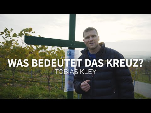 Was bedeutet das Kreuz? - Kurzinput | Tobias Kley