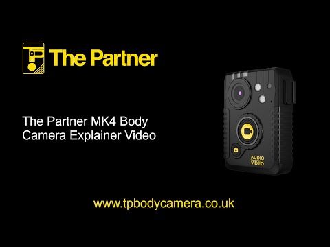 The Partner MK4 Body Camera Explainer