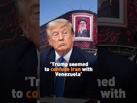 'Trump seemed to confuse Iran with Venezuela'