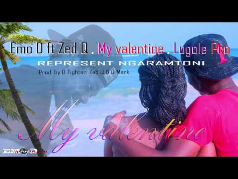 EMO D FT ZED Q - MY VALENTINE official AUDIO & LYRICS