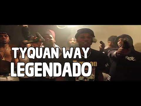 TBINACUT x POPPIEFRMTW x RICHIEJERK - TYQUAN WAY (Legendado)