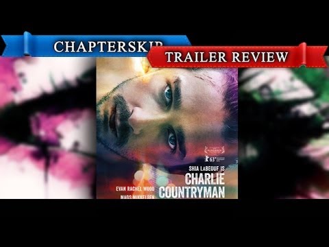 Charlie Countryman (2013) Trailer Review - Chapter Skip [HD]