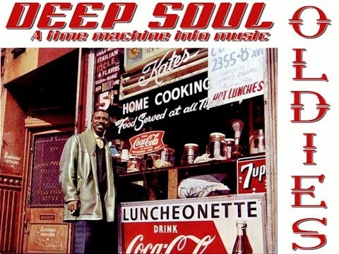 DEEP SOUL / OLDIES - A Time Machine Into Music (Timestamp & Tracklist)