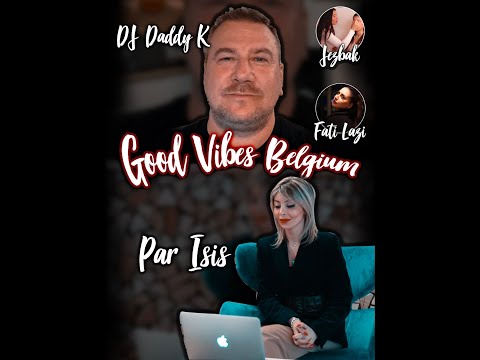 GOOD VIBES BELGIUM - DJ DADDY K