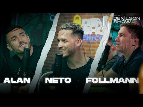ALAN, FOLLMANN e NETO | Podcast Denílson Show #05