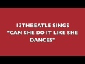 CAN SHE DO IT LIKE SHE DANCES-RINGO STARR COVER - 13THBEATLE CAN SHE DO IT LIKE SHE DANCES-RINGO STARR COVER