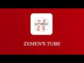 Zemen S Tube Welcomes You