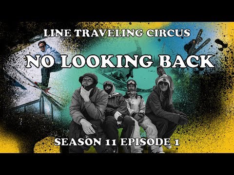 LINE Traveling Circus 11.1 - No Looking Back