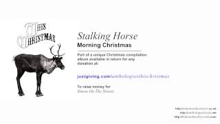 Stalking Horse 'Morning Christmas'
