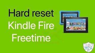 How to reset kindle fire Freetime | DT DailyTech