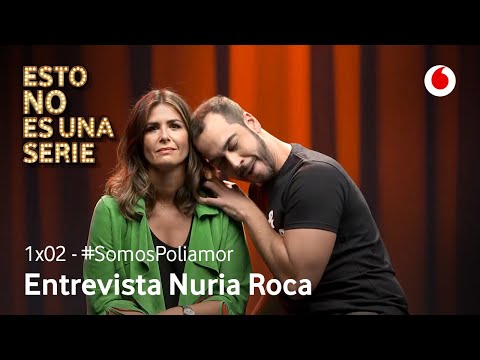 Nuria Roca: "Somos mojigatos, hipócritas y unos sinvergüenzas" | Entrevistas 1x02 | #SomosPoliamor
