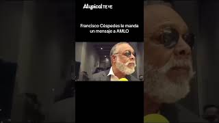 “Ojalá se muera” Francisco Céspedes le desea la muerte de AMLO. #short #4t #amlo #morena #cuba