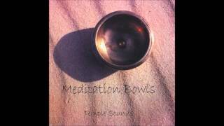Meditation  Bowls  CD by Temple Sounds ~ Track #5 Disc 2 ~  Chakra Meditation