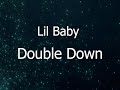 Lil Baby Double Down Lyrics