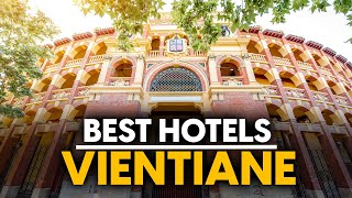 Best Hotels In Vientiane, Laos - Top 5 Picks For Any Budget