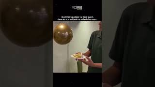 Ele deixou claro quem vem em primeiro lugar!