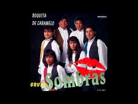Grupo Sombras   Boquita de caramelo Completo Canta Daniel Agostini