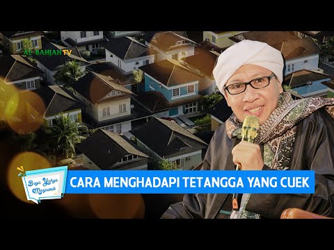 Cara Menghadapi Tetangga yang Cuek | Buya Yahya Menjawab