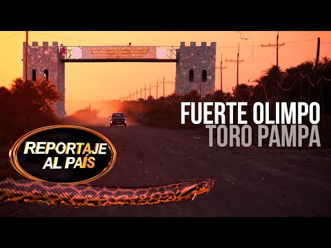 PROGRAMA 56 - EL GRAN CHACO - FUERTE OLIMPO/TORO PAMPA