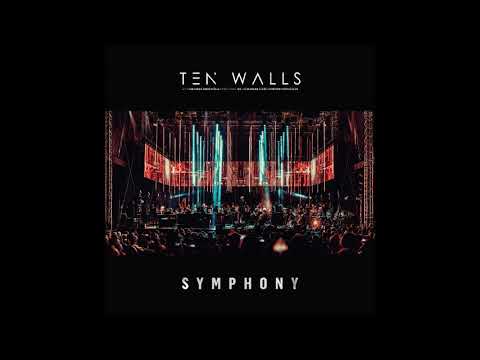Ten Walls   Symphony Orcherstra Live 2021
