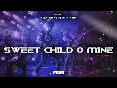Pandora - Sweet Child O Mine (Ao Vivo)