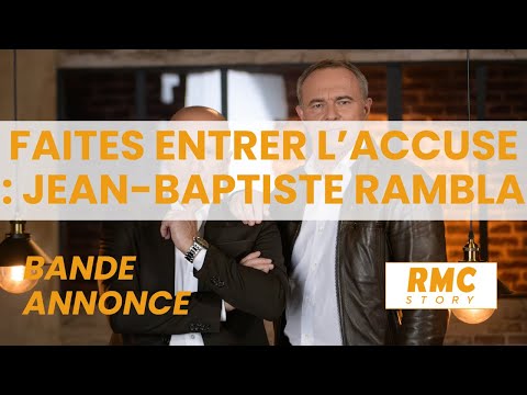 bande annonce Faites entrer l'accusé : Jean-Baptiste Rambla sur RMC Story