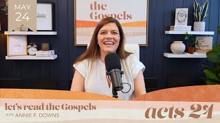 May 24: Acts 24 (NLT)